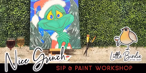 Nice Grinch | Canvas Sip & Paint Workshop 