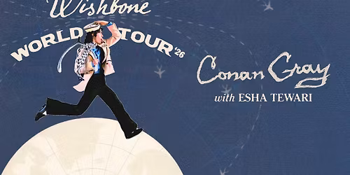 Conan Gray: Wishbone World at Kia Forum