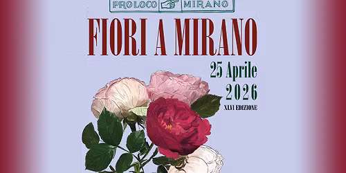 FIORI a MIRANO 2026