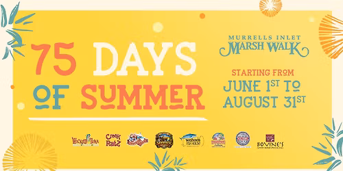 75 Days of Summer on the MarshWalk!