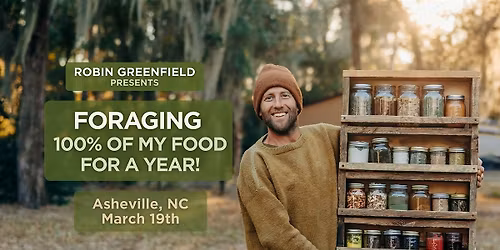 An Evening with Robin Greenfield, Activist and Forager