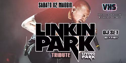 LINKIN PARK Night: Living Park - Worldwide Linkin Park Tribute  + Rock Party