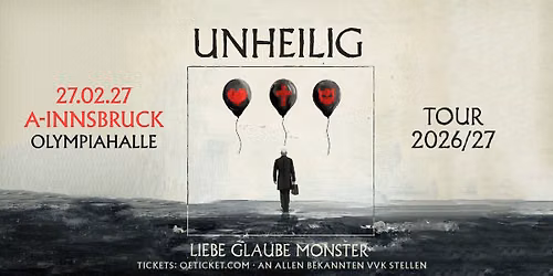 A - Innsbruck - Olympiahalle: LIEBE, GLAUBE, MONSTER TOUR 2026/27