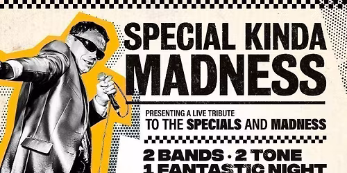 \ud83d\udda4\ud83e\udd0d Special Kinda Madness - Tribute to The Specials & Madness \ud83c\udfba