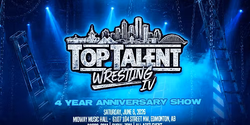 Top Talent Wrestling: 4 Year Anniversary Show