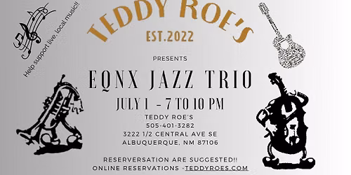 EQNX Jazz Trio @ Teddy Roe's