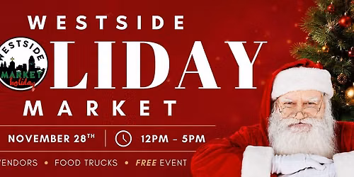 Westside HOLIDAY Market | Shop Local for the Holidays