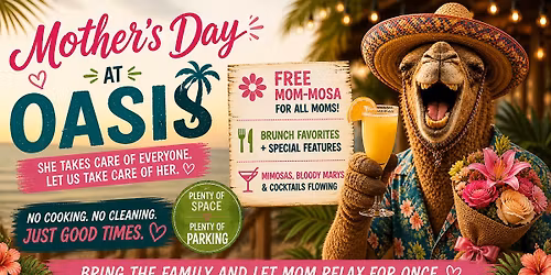 Mother's Day Brunch at Oasis with free Mom-mosas!