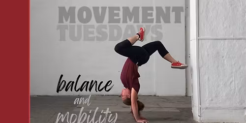movement tuesdays - balance and mobility