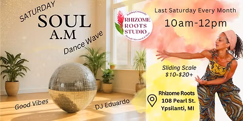 Soul AM ~ Your Monthly Dance Wave 