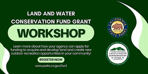 Land and Water Conservation Fund Application Workshop - Bakersfield