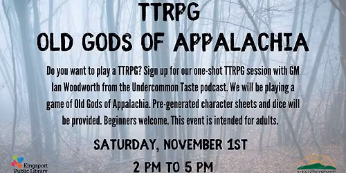 TTRPG One-shot: Old Gods of Appalachia