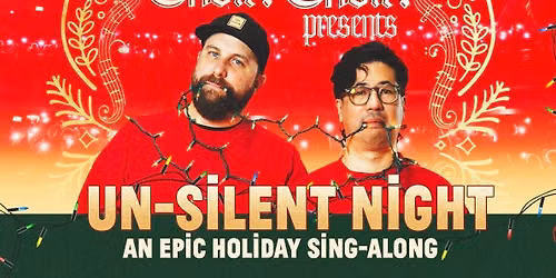 Choir! Choir! Choir! - Un-Silent Night