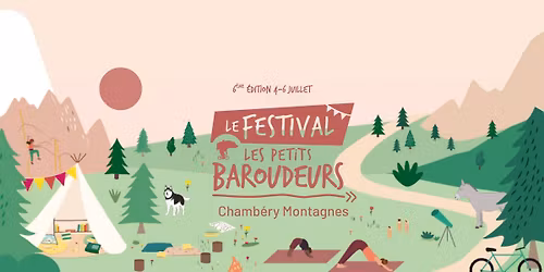 Festival Les Petits Baroudeurs Chamb\u00e9ry Montagnes