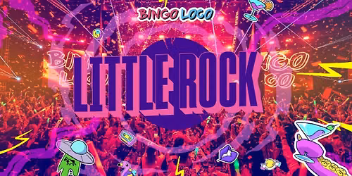Bingo Loco \u2013 The Wildest Bingo Party in Little Rock! (21+)