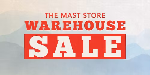 Warehouse Sale at Mast Store's Vance Venue in Boone - Save 40-50% OFF Retail Prices