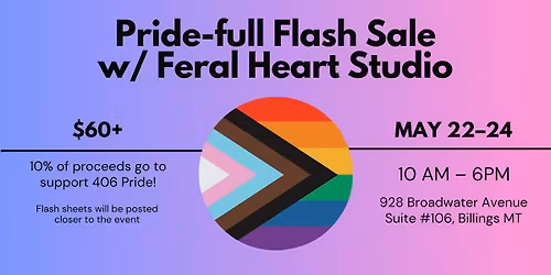 Pride-full Flash Sale w\/ Feral Heart Studio!