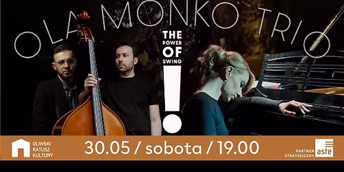 Ola Mo\u0144ko Trio - "THE POWER OF SWING !"