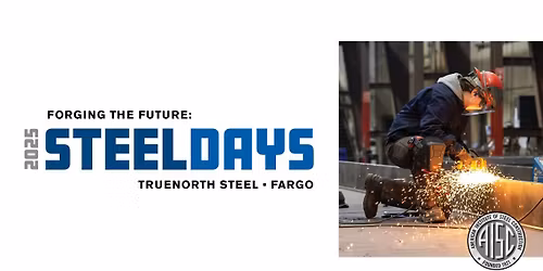 Fargo 2025 SteelDays Event