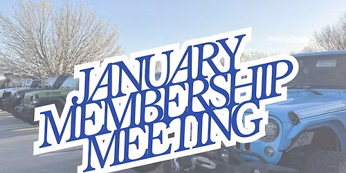 January Membership Meeting