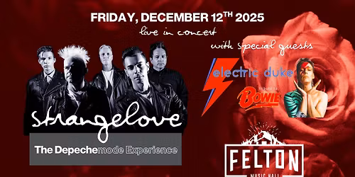 Strangelove-The DEPECHE MODE Experience WSG: Electric Duke-tribute to DAVID BOWIE at Felton MH