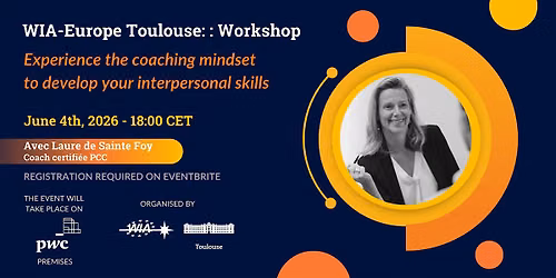 WIA-Europe Toulouse : Workshop - Experience the Coaching Mindset !
