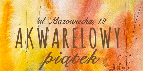 Akwarelowy Pi\u0105tek
