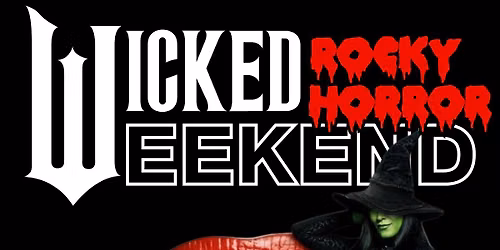 Wicked Rocky Horror Weekend