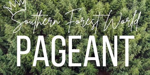 Southern Forest World Pageant
