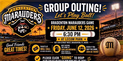 Bradenton Marauders Group Outing! (with Sun Lab Brewing Pre Gaming Starting at 5pm)
