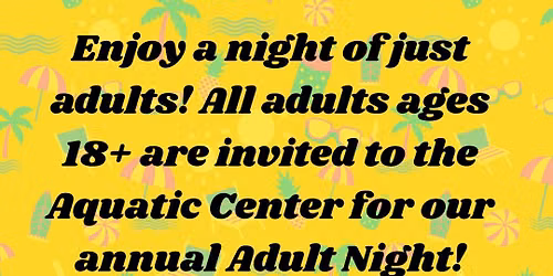 Adult Night at Chambersburg Aquatic Center