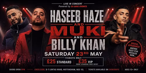 Haseeb Haze, Muki & Billy Khan \u2013 Live in Concert | Nottingham