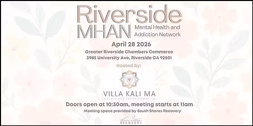 April Riverside MHAN- Monthly Behavioral Health Networking Event