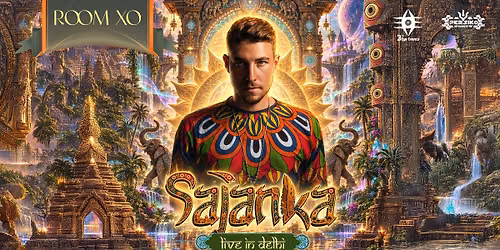 Room XO Presents Sajanka