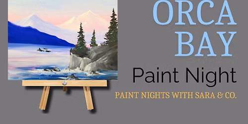 Orca Bay Paint Class