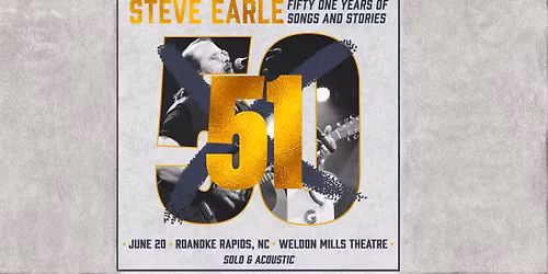 Steve Earle at Weldon Mills Theatre