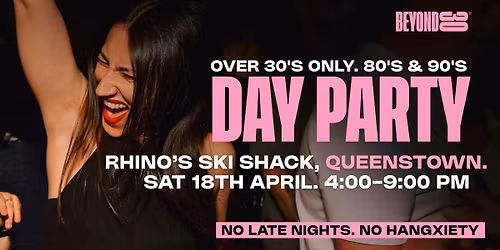 80s &amp; 90s Over 30s Daytime Clubbing - QUEENSTOWN\ud83d\udd7a\ud83c\udffd