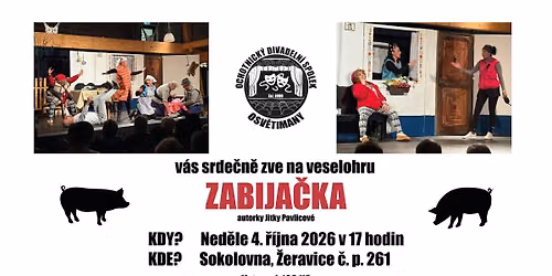 Zabija\u010dka - divadeln\u00ed hra, \u017deravice u Kyjova