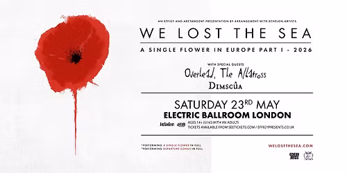 We Lost The Sea plus Overhead, The Albatross and Dimscua at Electric Ballroom, Bristol