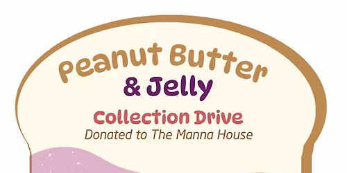 Peanut Butter and Jelly Drive Collection!