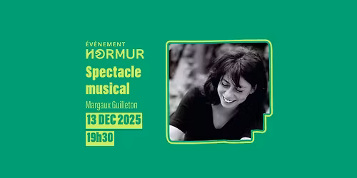 Spectacle musical avec Margaux Guilleton aux Trois Maillets \u00e0 Orl\u00e9ans
