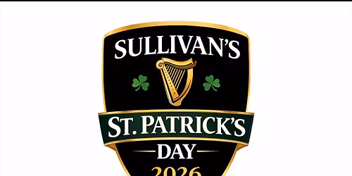 Sullivan\u2019s first annual St. Patrick\u2019s Day Party