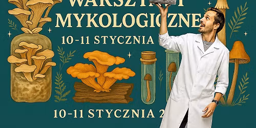 \ud83c\udf44\u200d\ud83d\udfeb Warsztaty Mykologiczne - odkryj \u015bwiat grzyb\u00f3w \ud83c\udf44\u200d\ud83d\udfeb