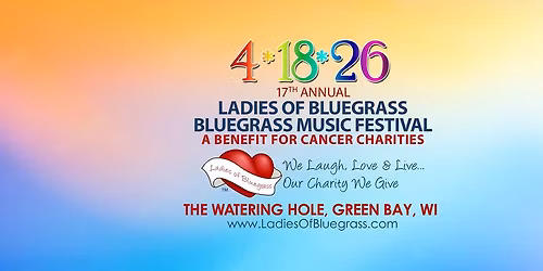 17th Annual Ladies of Bluegrass ~ Bluegrass Music Festival