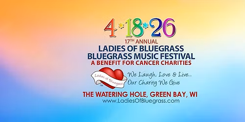17th Annual Ladies of Bluegrass ~ Bluegrass Music Festival