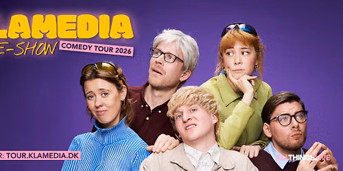 Klamedia Life-Show - Comedy Tour 2026 - N\u00e6stved, Gr\u00f8nnegades Kaserne Kulturcenter