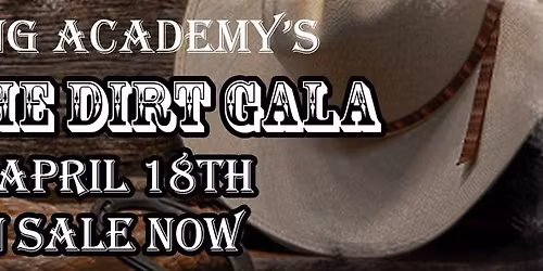 4th Annual Dancin' in the Dirt Gala