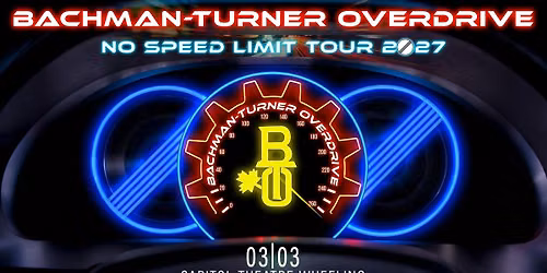 Bachman-Turner Overdrive: No Speed Limit Tour 2027
