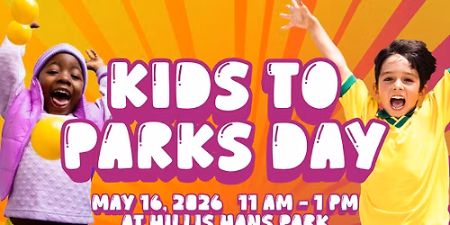 Kids to Parks Day 2026