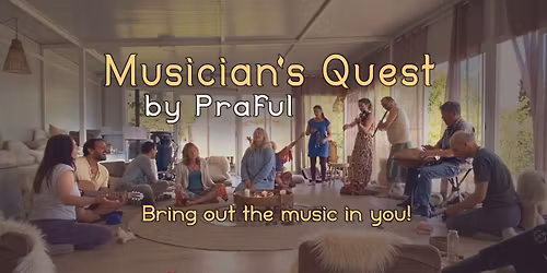 Musician's Quest 2026 with Praful